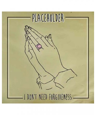 Placeholder LP - I Don’T Need Forgiveness (Vinyl) $18.93 Vinyl