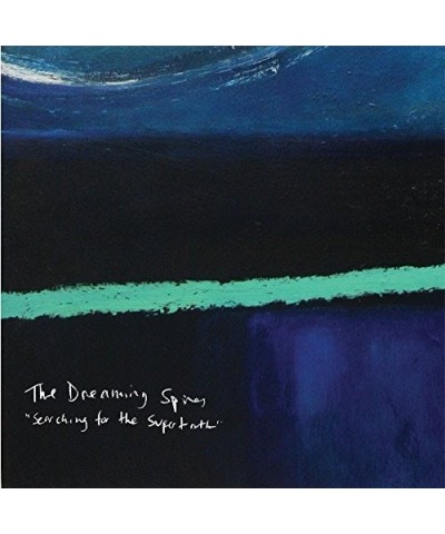 The Dreaming Spires SEARCHING FOR THE SUPERTRUTH CD $6.60 CD